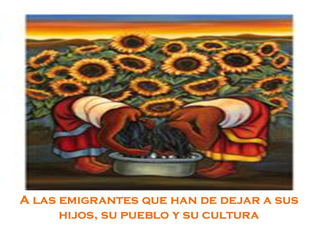 A las emigrantes que han de dejar a sus hijos, su pueblo y su cultura