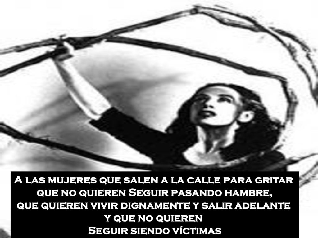 A las mujeres que salen a la calle para gritar