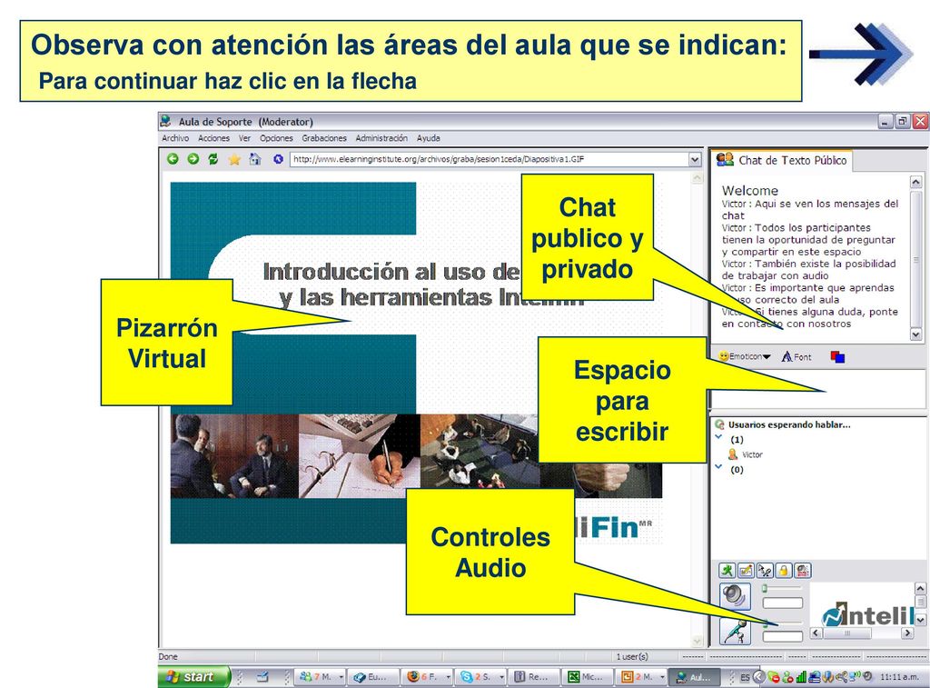 Observa con atención las áreas del aula que se indican: Para continuar haz clic en la flecha