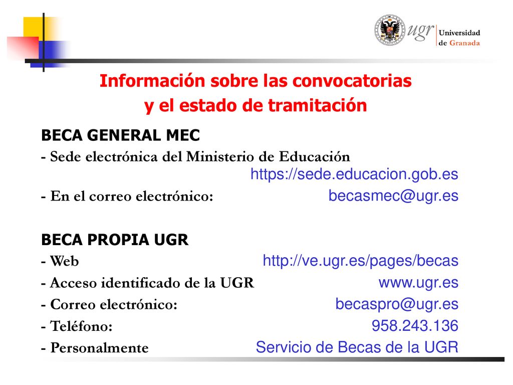 Información sobre las convocatorias y el estado de tramitación