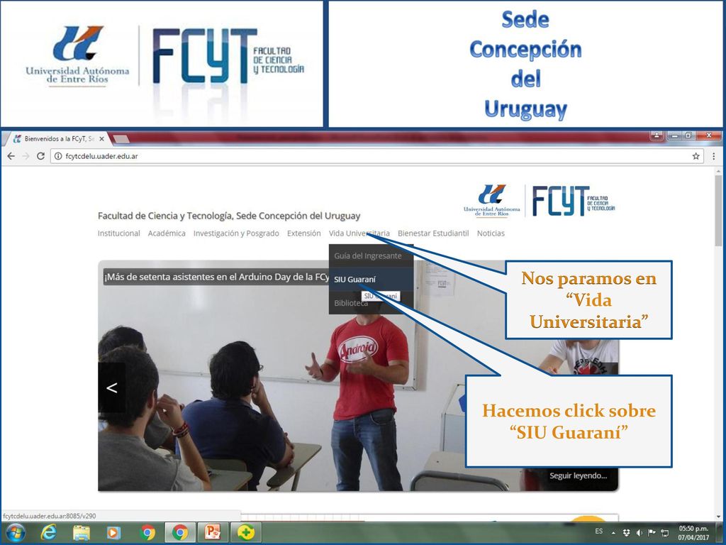 Nos paramos en Vida Universitaria Hacemos click sobre SIU Guaraní