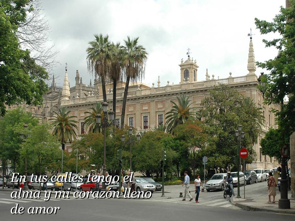 En tus calles tengo el alma y mi corazón lleno de amor