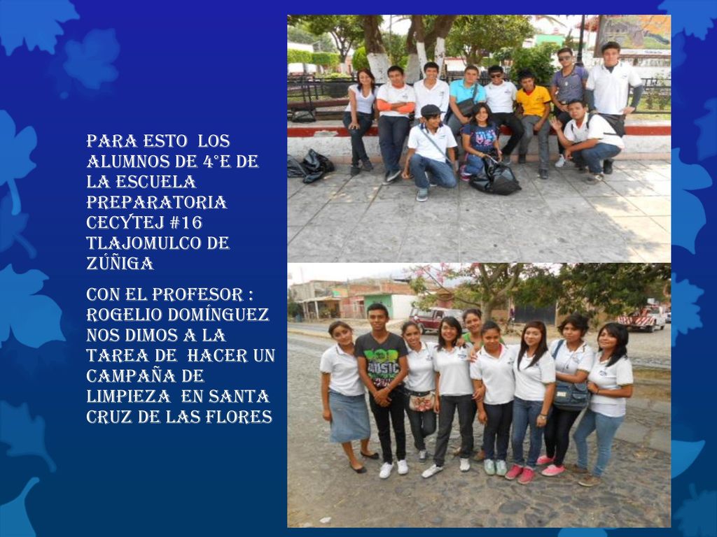 Para esto los alumnos de 4°e de la escuela preparatoria cecytej #16 Tlajomulco de Zúñiga