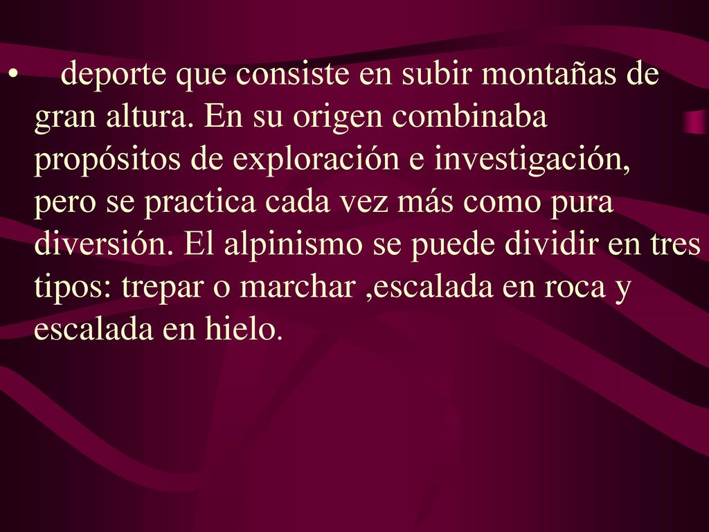 deporte que consiste en subir montañas de gran altura