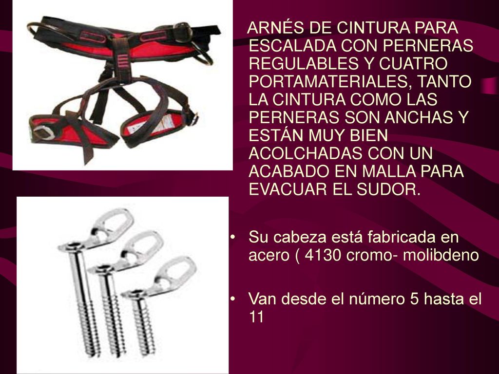 ARNÉS DE CINTURA PARA ESCALADA CON PERNERAS REGULABLES Y CUATRO PORTAMATERIALES, TANTO LA CINTURA COMO LAS PERNERAS SON ANCHAS Y ESTÁN MUY BIEN ACOLCHADAS CON UN ACABADO EN MALLA PARA EVACUAR EL SUDOR.