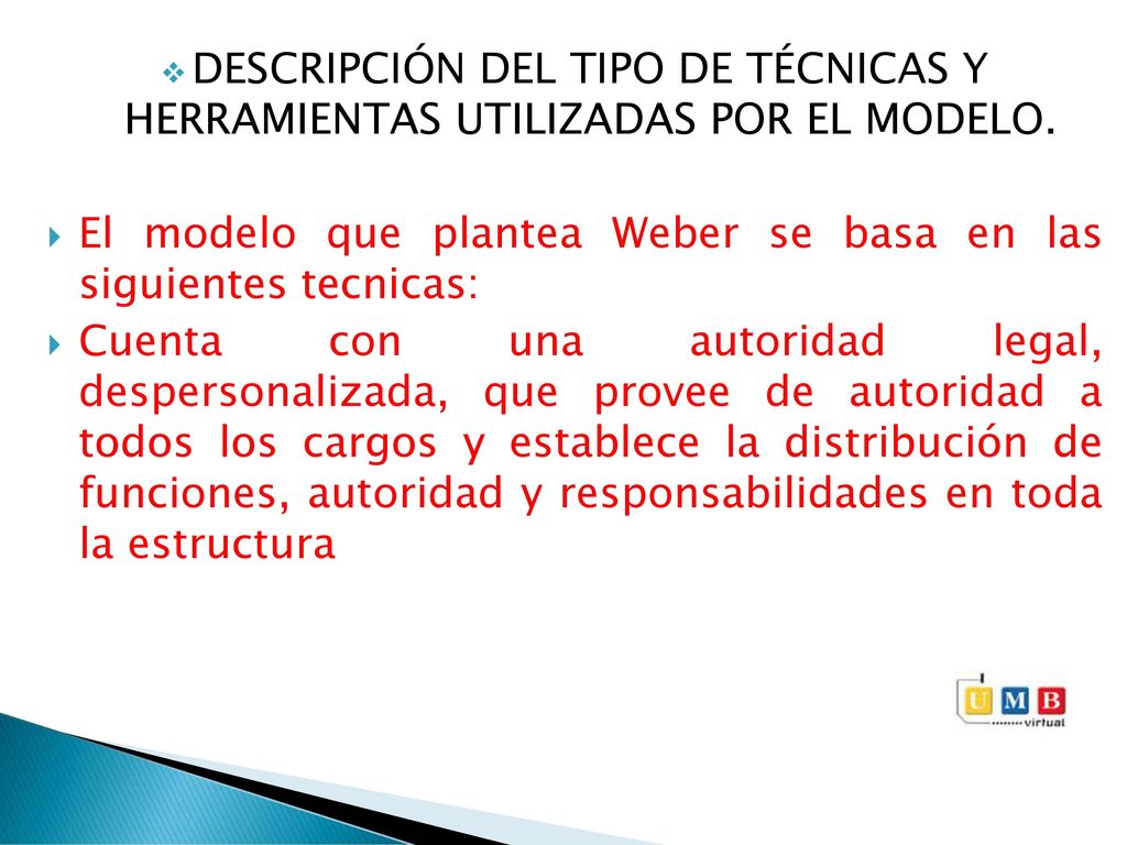 DESCRIPCIÓN DEL TIPO DE TÉCNICAS Y HERRAMIENTAS UTILIZADAS POR EL MODELO.