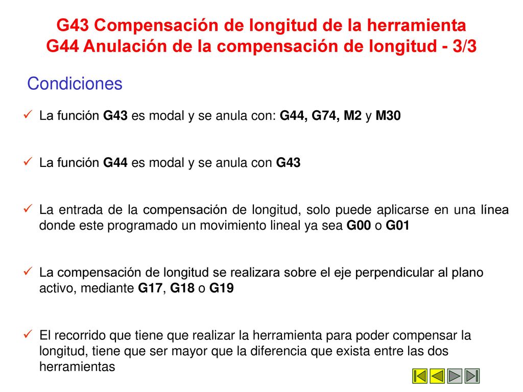 G43 Compensación de longitud de la herramienta G44 Anulación de la compensación de longitud - 3/3