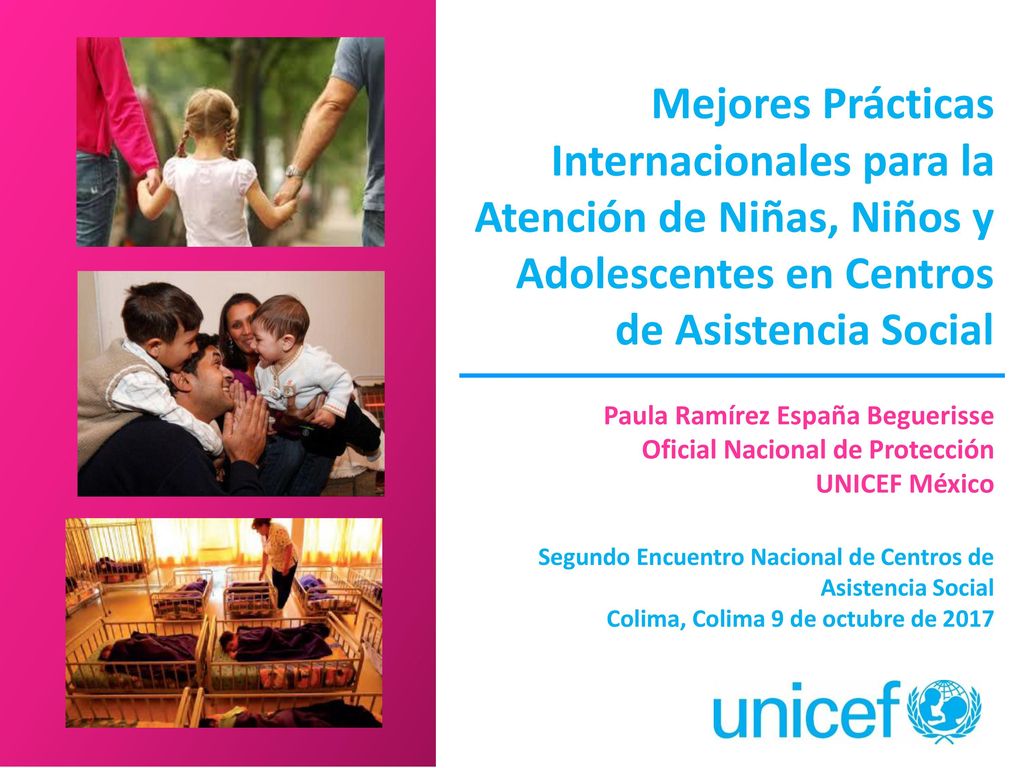 Mejores Prácticas Internacionales para la Atención de Niñas, Niños y Adolescentes en Centros de Asistencia Social