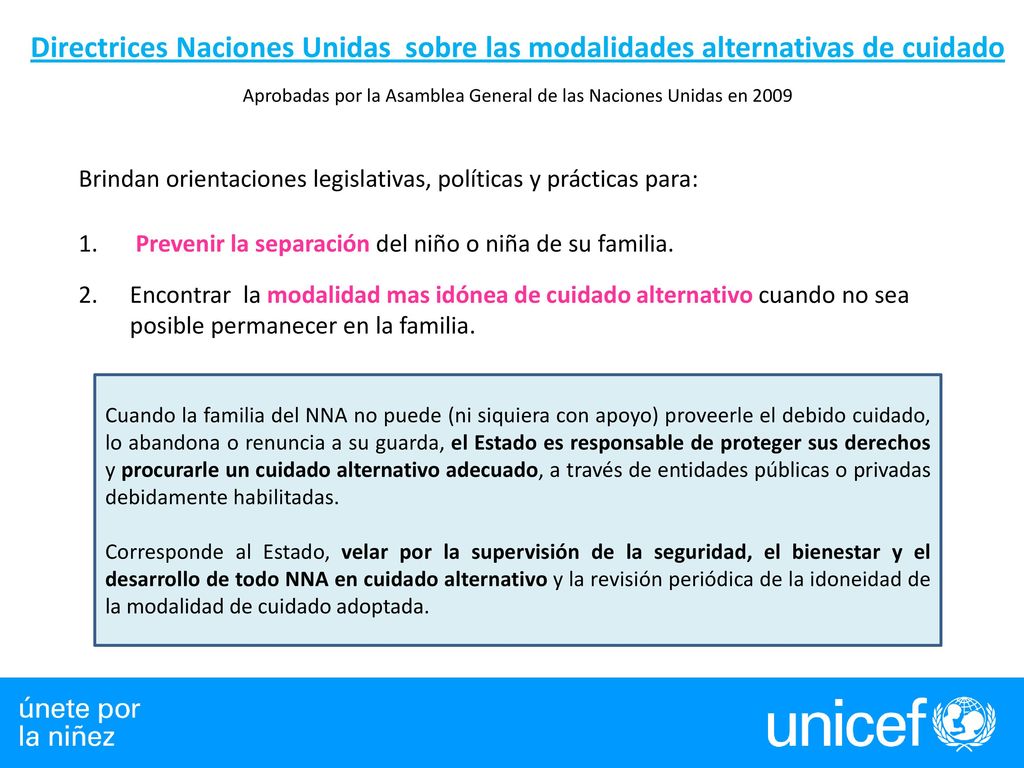 Directrices Naciones Unidas sobre las modalidades alternativas de cuidado Aprobadas por la Asamblea General de las Naciones Unidas en 2009