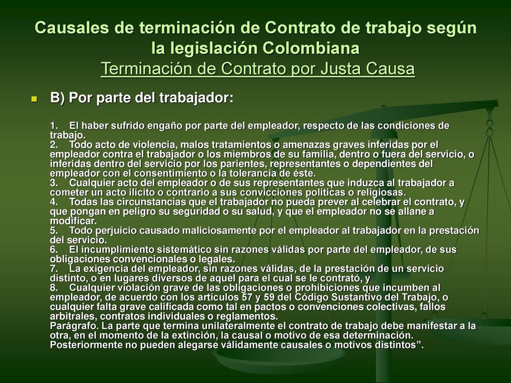 Causales de terminación de Contrato de trabajo según la legislación Colombiana Terminación de Contrato por Justa Causa