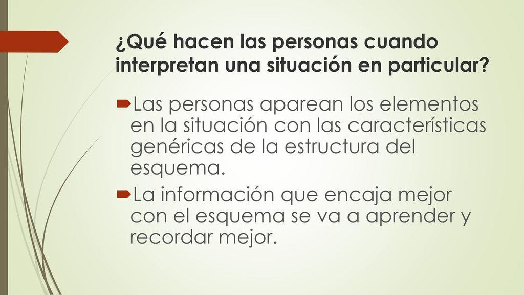 ¿Qué hacen las personas cuando interpretan una situación en particular