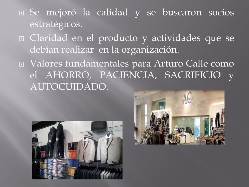 Se mejoró la calidad y se buscaron socios estratégicos.