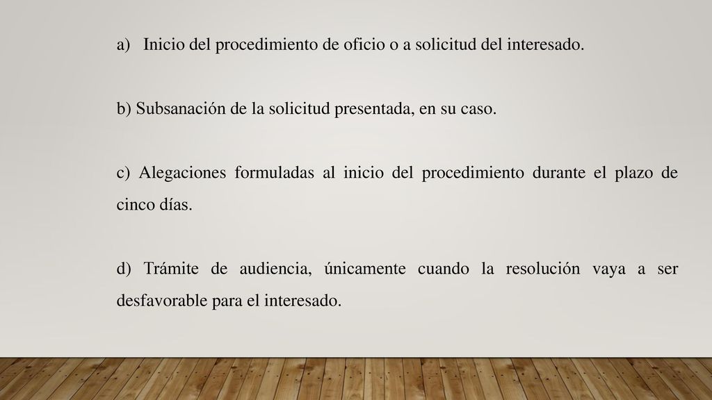 Inicio del procedimiento de oficio o a solicitud del interesado.