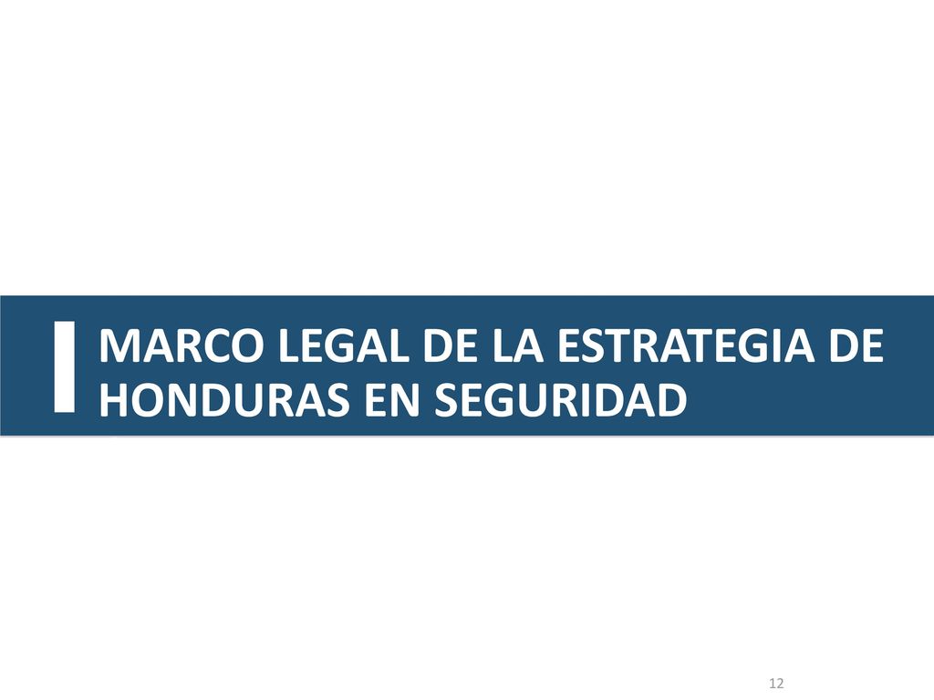 MARCO LEGAL DE LA ESTRATEGIA DE HONDURAS EN SEGURIDAD CIUDADANA