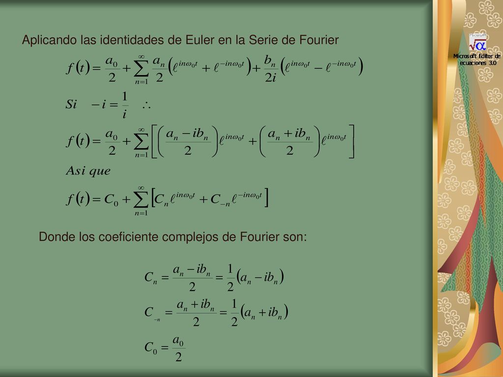 Aplicando las identidades de Euler en la Serie de Fourier