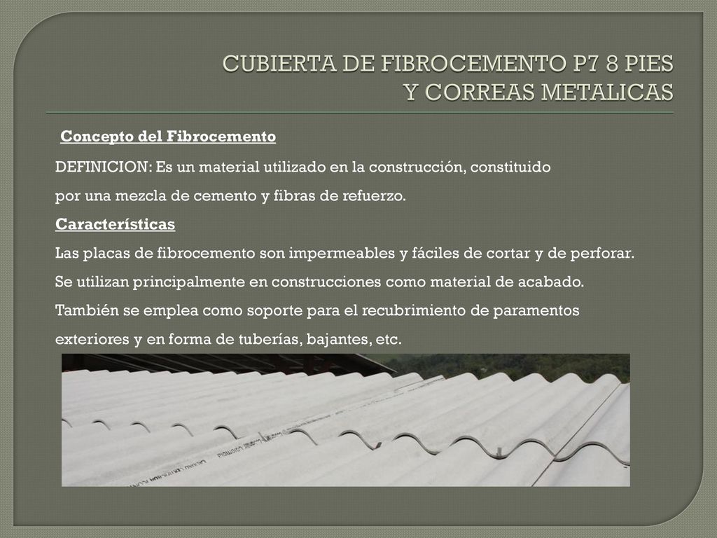 CUBIERTA DE FIBROCEMENTO P7 8 PIES Y CORREAS METALICAS