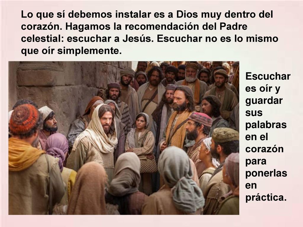 Lo que sí debemos instalar es a Dios muy dentro del corazón
