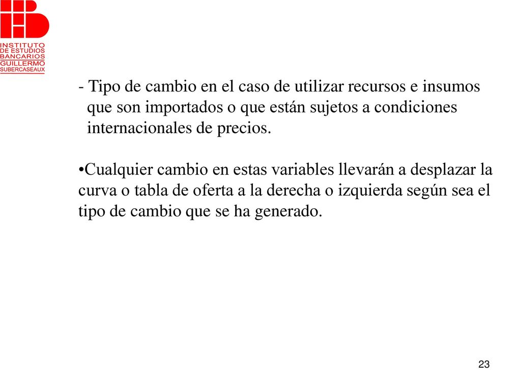 Tipo de cambio en el caso de utilizar recursos e insumos