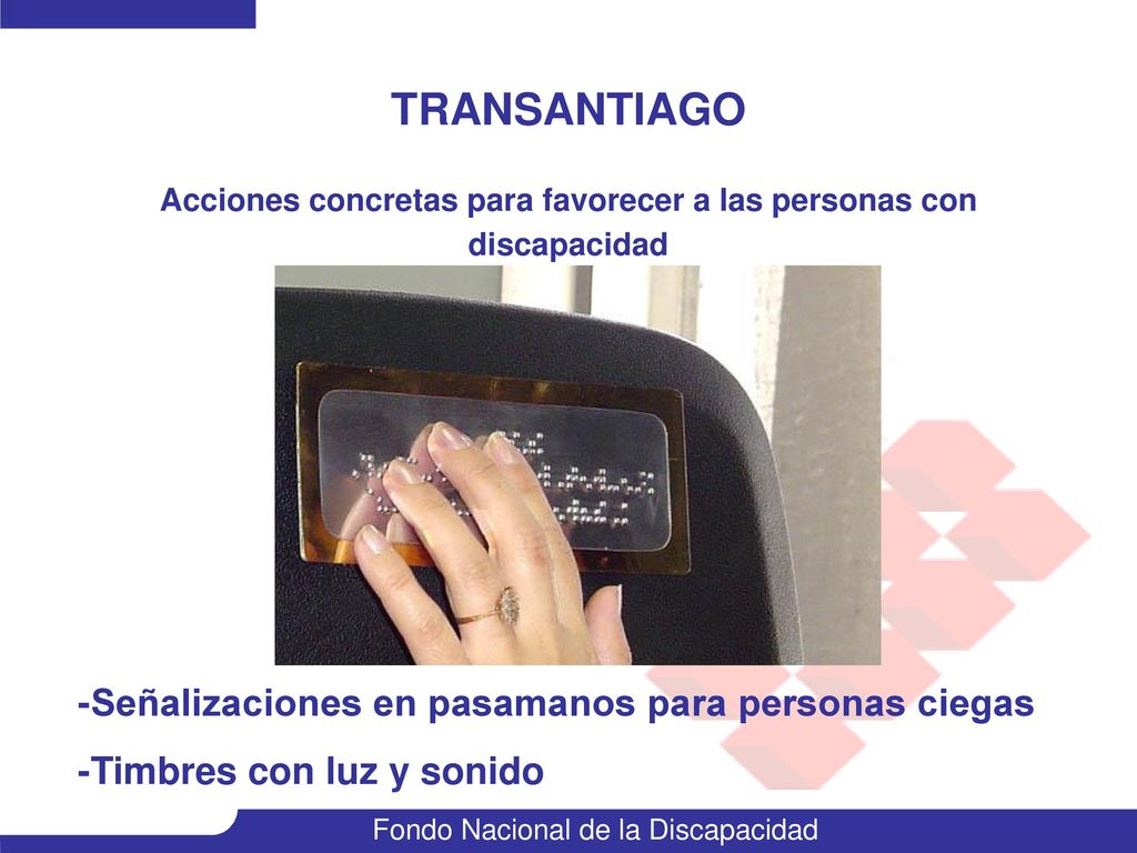 TRANSANTIAGO Acciones concretas para favorecer a las personas con discapacidad
