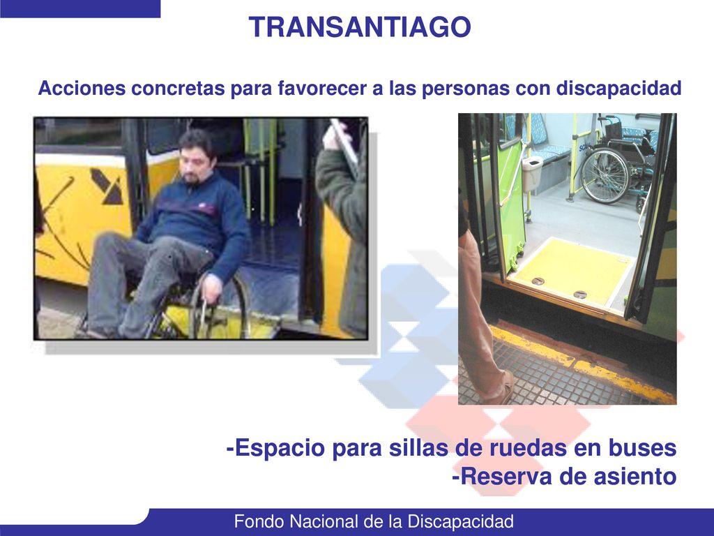TRANSANTIAGO Acciones concretas para favorecer a las personas con discapacidad