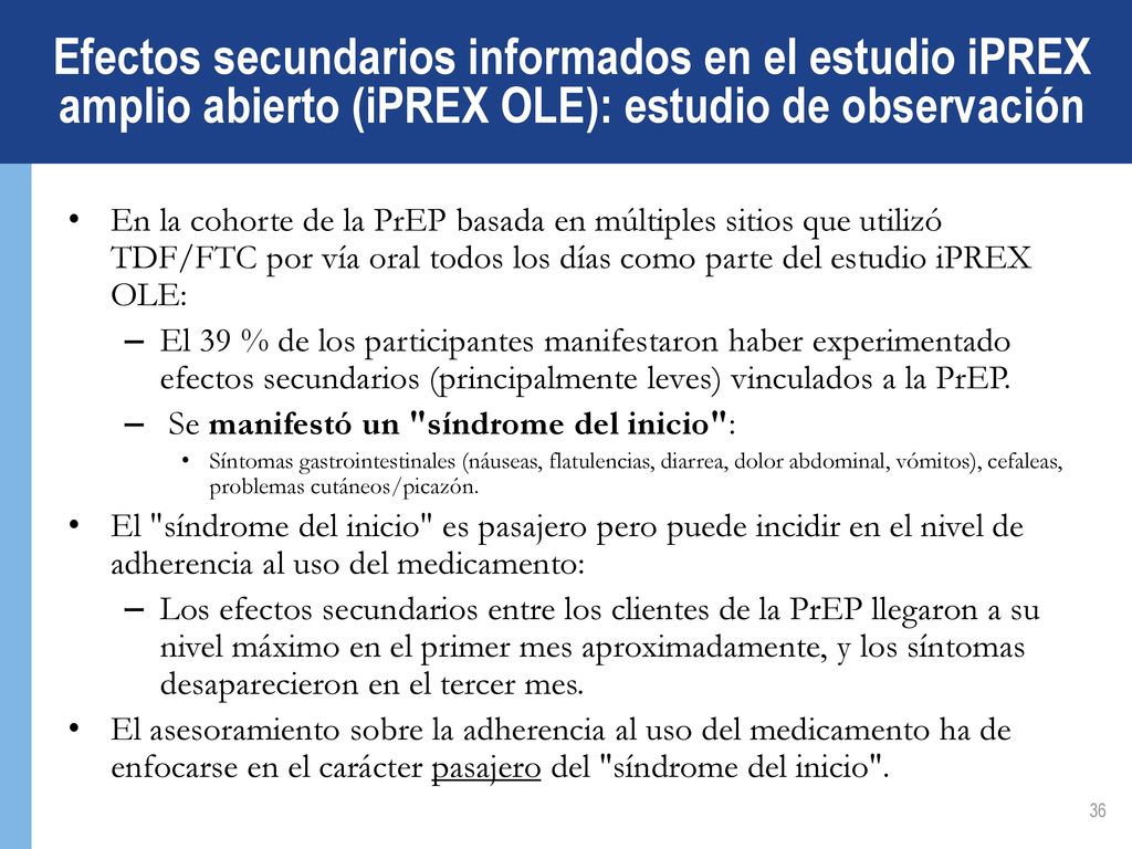Efectos secundarios informados en el estudio iPREX amplio abierto (iPREX OLE): estudio de observación