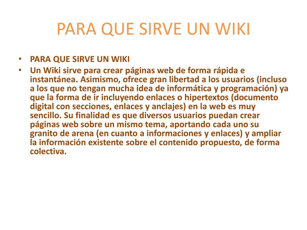 PARA QUE SIRVE UN WIKI PARA QUE SIRVE UN WIKI