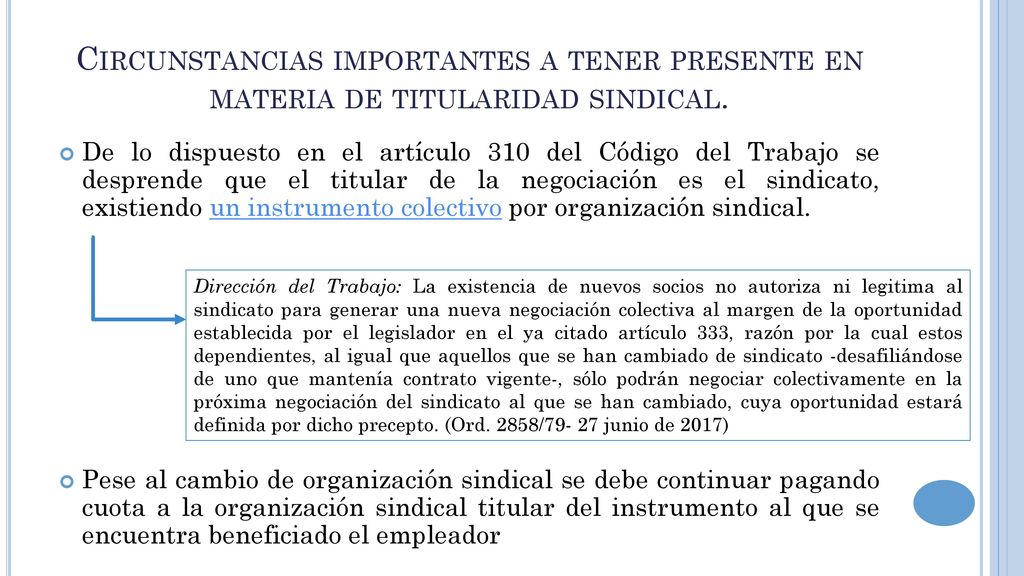 Circunstancias importantes a tener presente en materia de titularidad sindical.