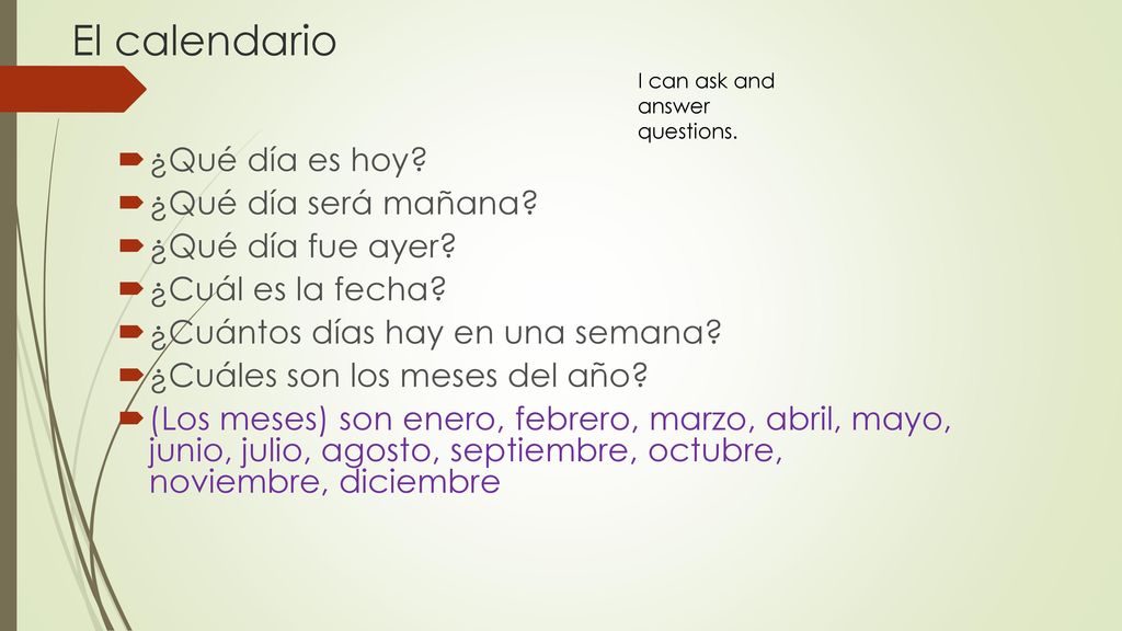El calendario ¿Qué día es hoy ¿Qué día será mañana