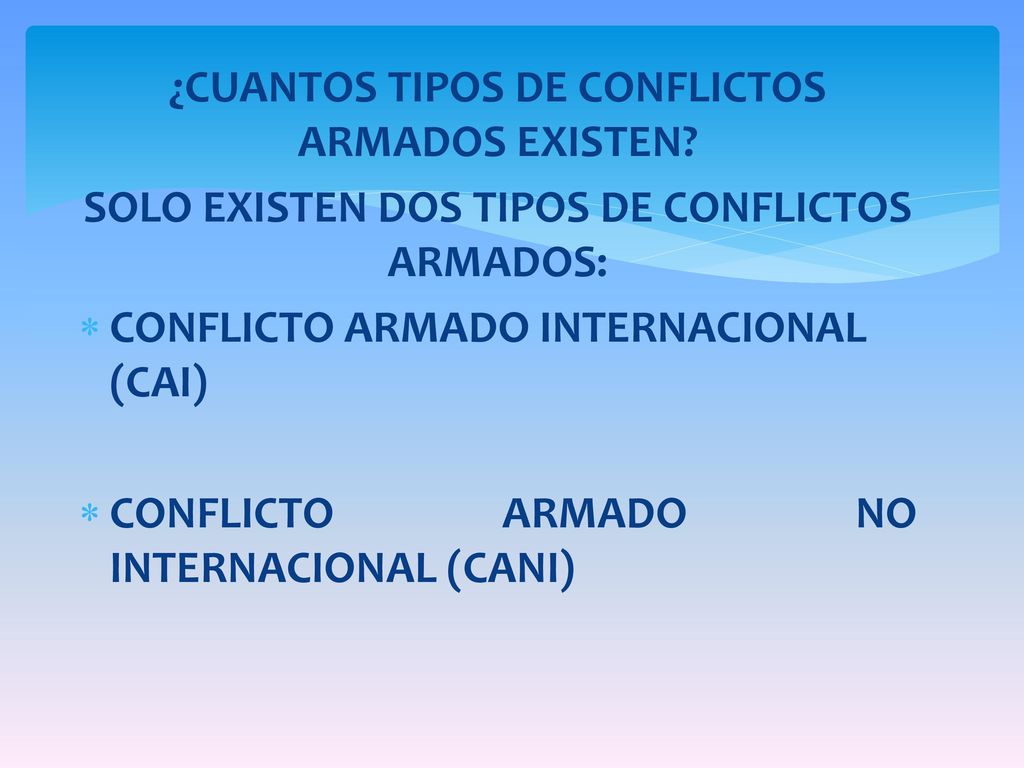 ¿CUANTOS TIPOS DE CONFLICTOS ARMADOS EXISTEN