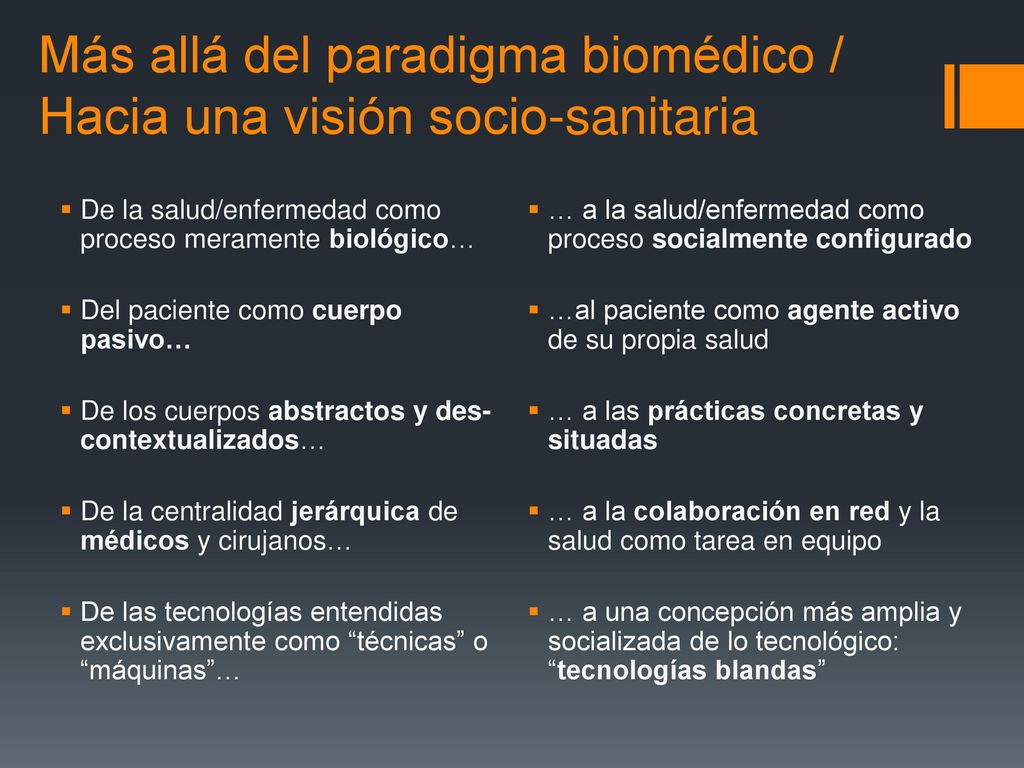 Más allá del paradigma biomédico / Hacia una visión socio-sanitaria