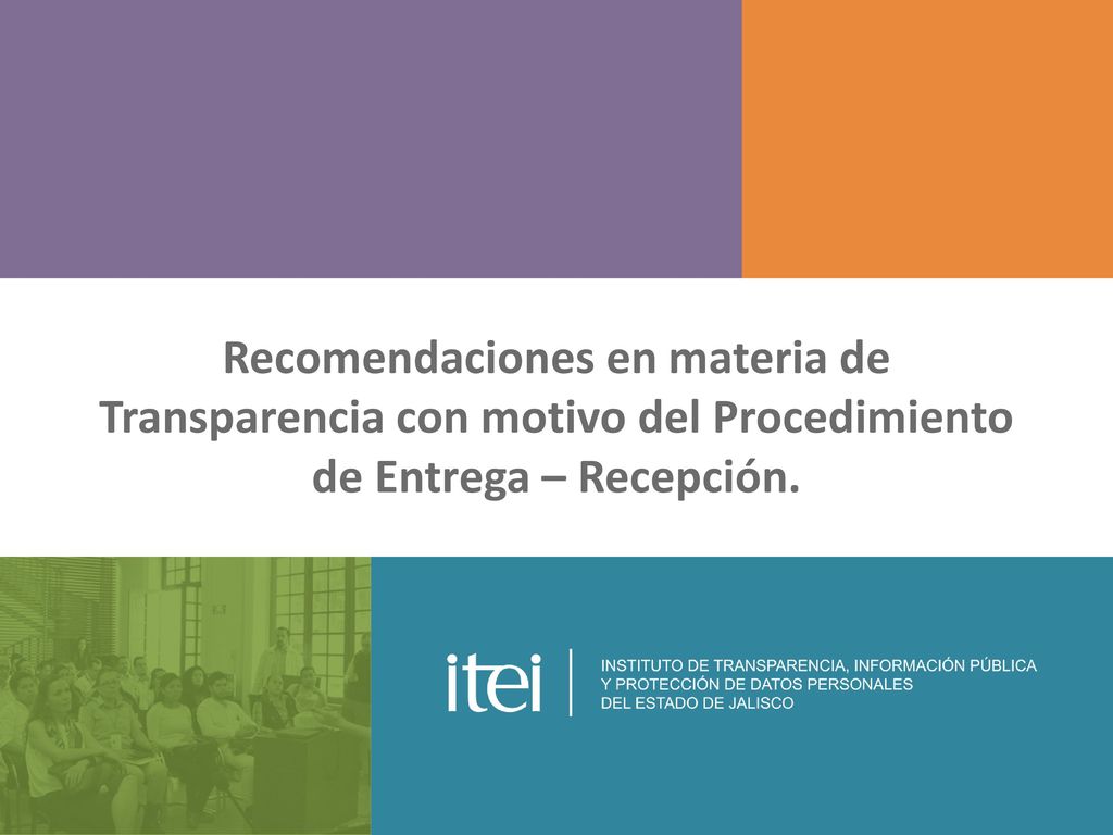 Recomendaciones en materia de Transparencia con motivo del Procedimiento de Entrega – Recepción.