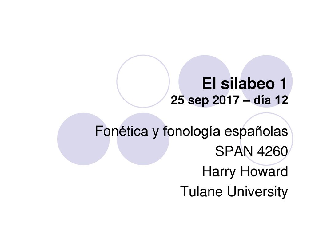 El silabeo 1 25 sep 2017 – día 12 Fonética y fonología españolas