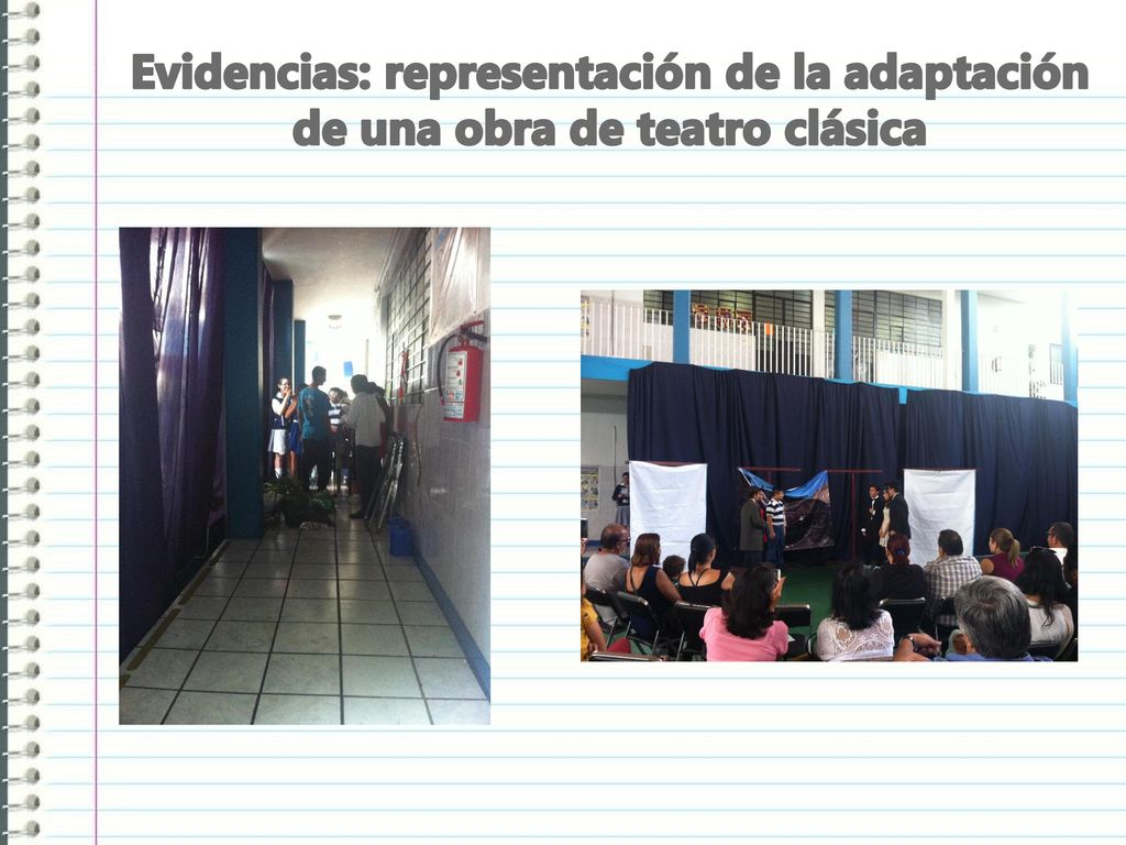 Evidencias: representación de la adaptación de una obra de teatro clásica