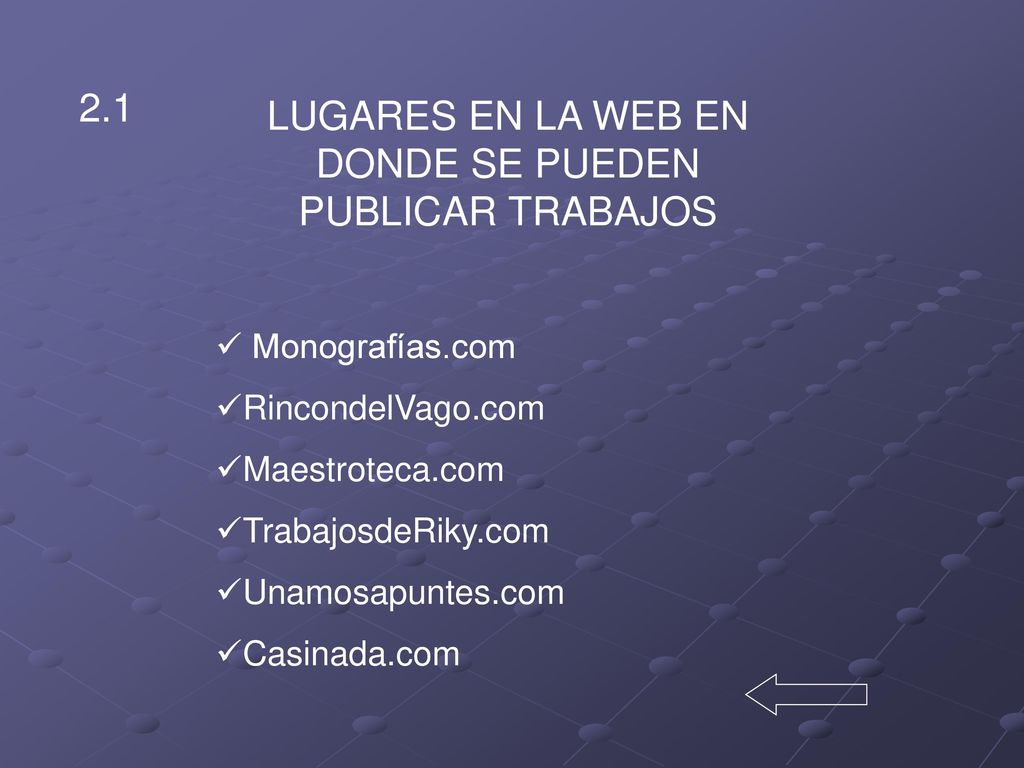 LUGARES EN LA WEB EN DONDE SE PUEDEN PUBLICAR TRABAJOS