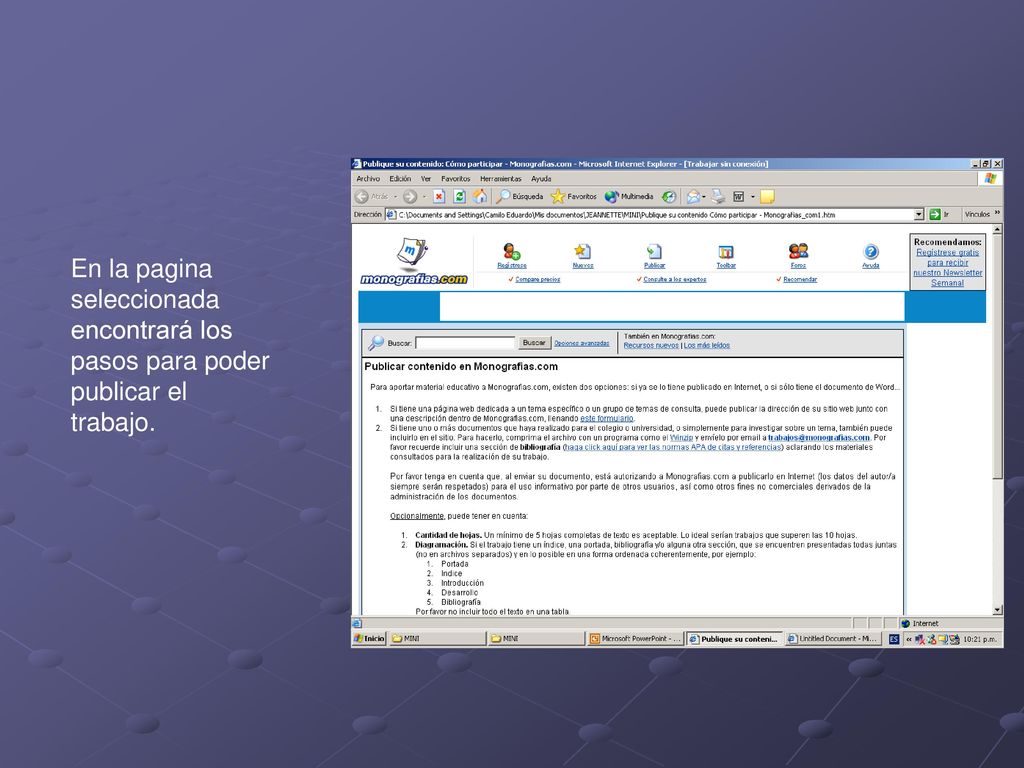 En la pagina seleccionada encontrará los pasos para poder publicar el trabajo.