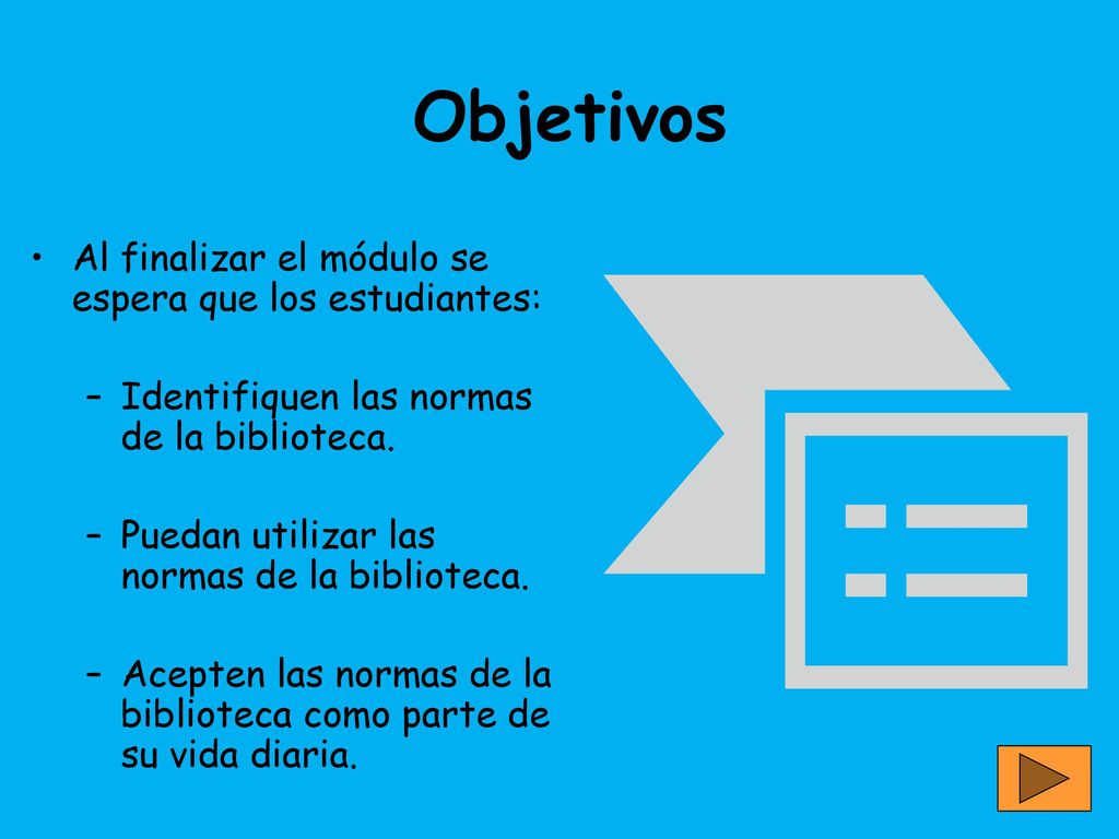 Objetivos Al finalizar el módulo se espera que los estudiantes: