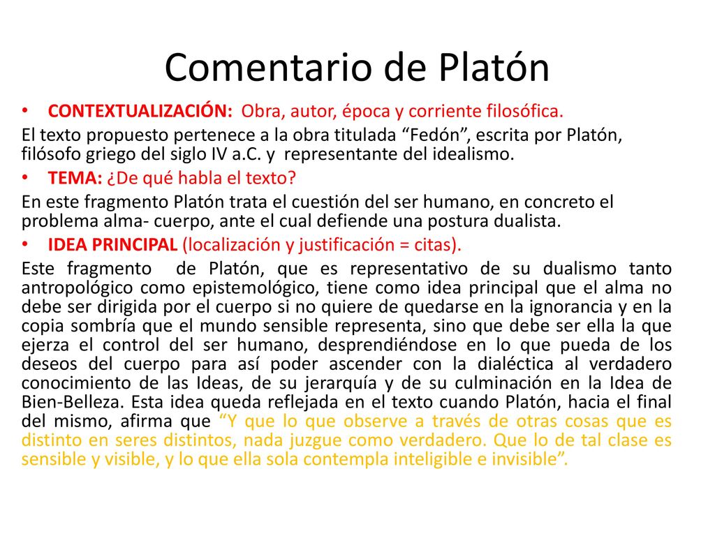 Comentario de Platón CONTEXTUALIZACIÓN: Obra, autor, época y corriente filosófica.