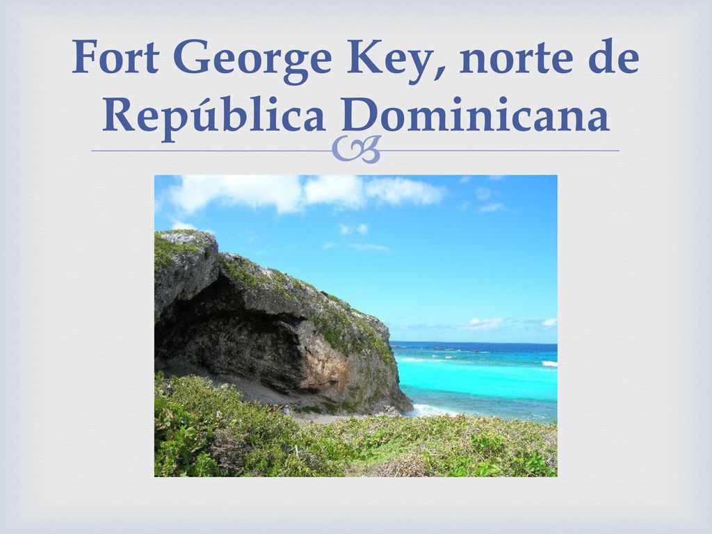 Fort George Key, norte de República Dominicana
