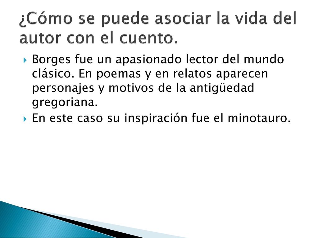 ¿Cómo se puede asociar la vida del autor con el cuento.