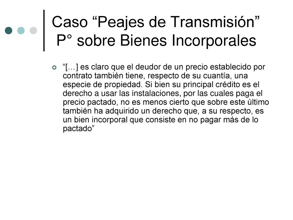 Caso Peajes de Transmisión P° sobre Bienes Incorporales