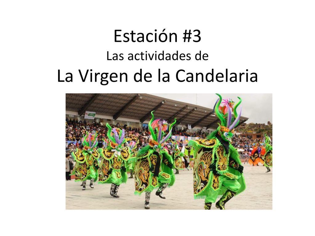 Estación #3 Las actividades de La Virgen de la Candelaria