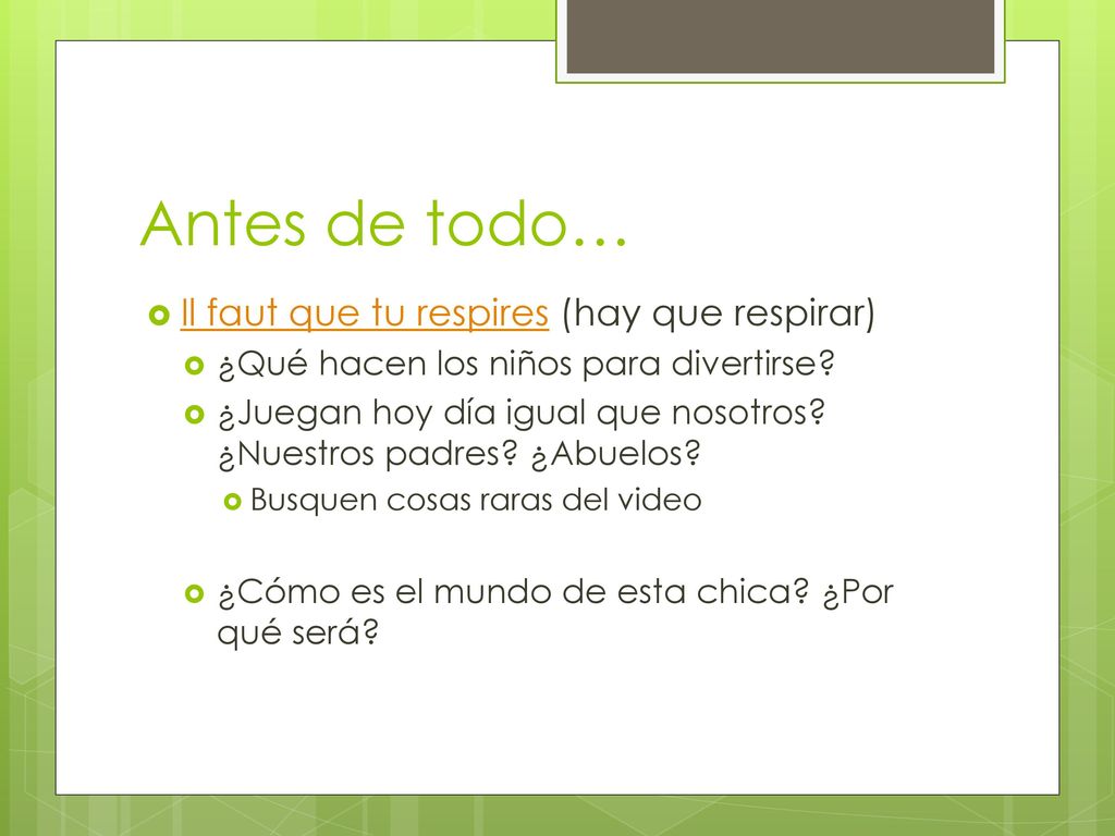 Antes de todo… Il faut que tu respires (hay que respirar)