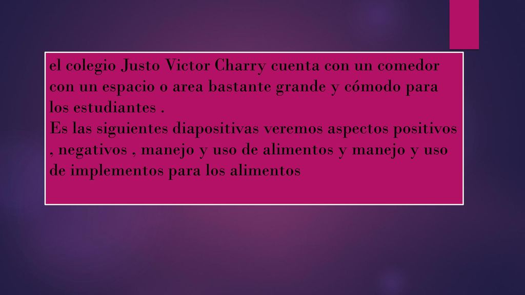 el colegio Justo Victor Charry cuenta con un comedor con un espacio o area bastante grande y cómodo para los estudiantes .