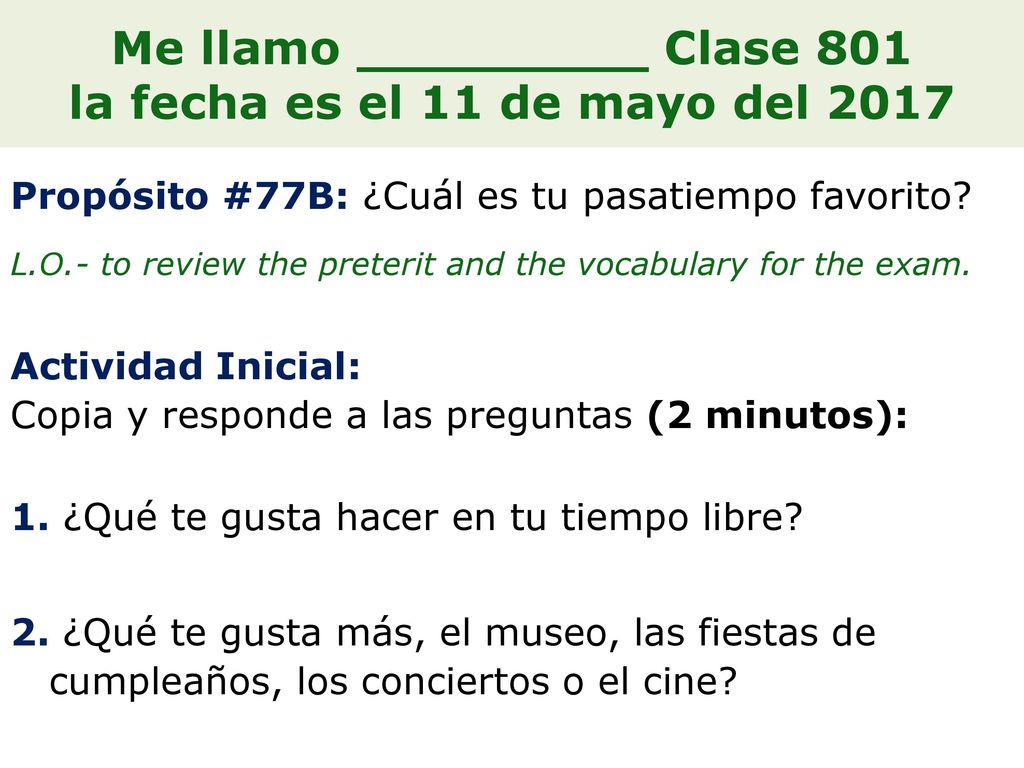 Me llamo _________ Clase 801 la fecha es el 11 de mayo del 2017