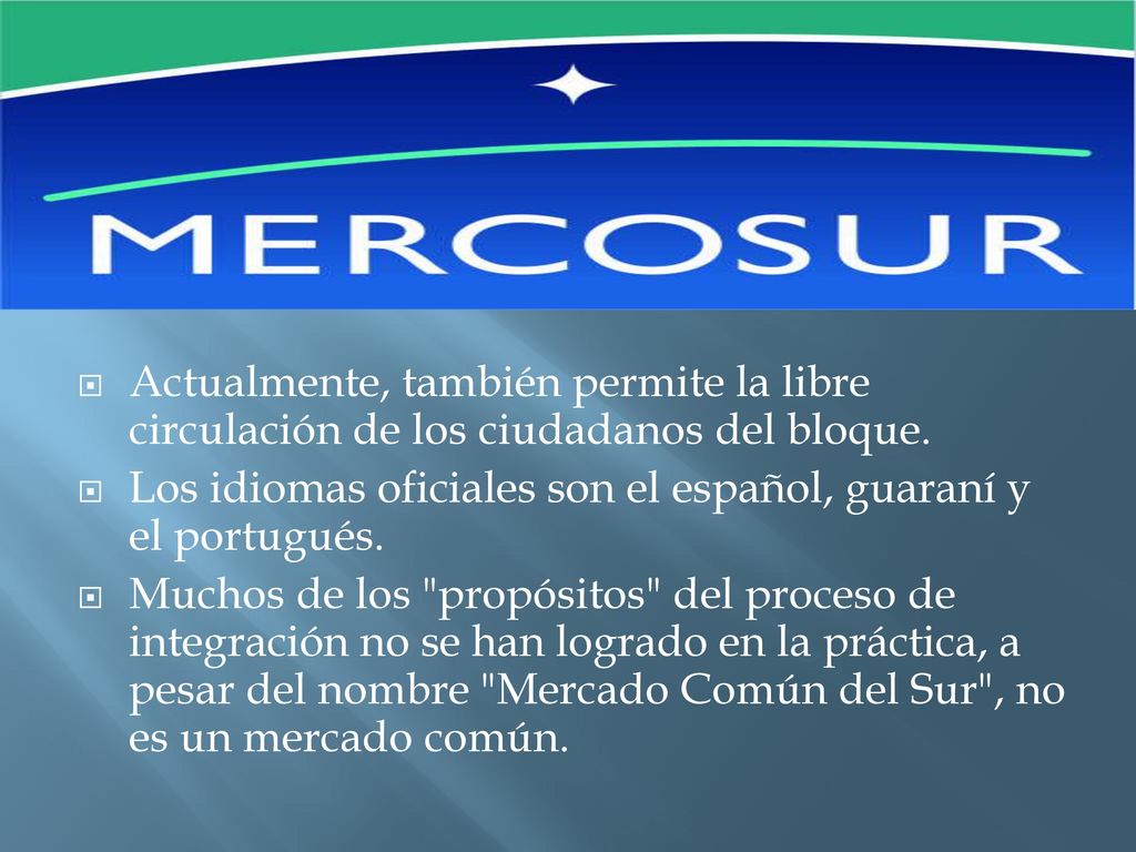 Actualmente, también permite la libre circulación de los ciudadanos del bloque.