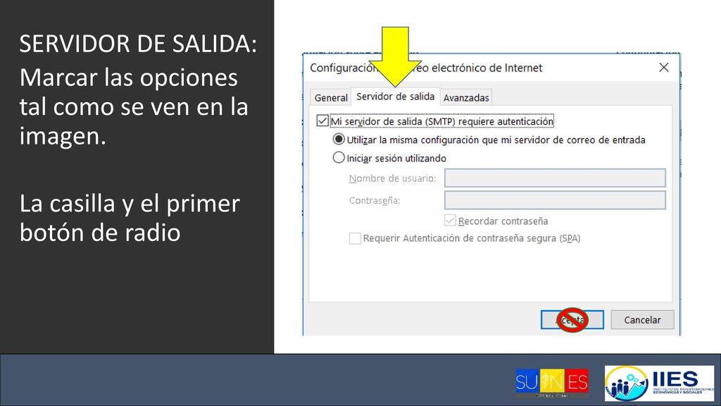 SERVIDOR DE SALIDA: Marcar las opciones tal como se ven en la imagen.