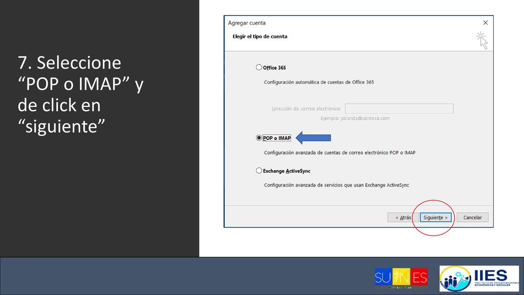 7. Seleccione POP o IMAP y de click en siguiente