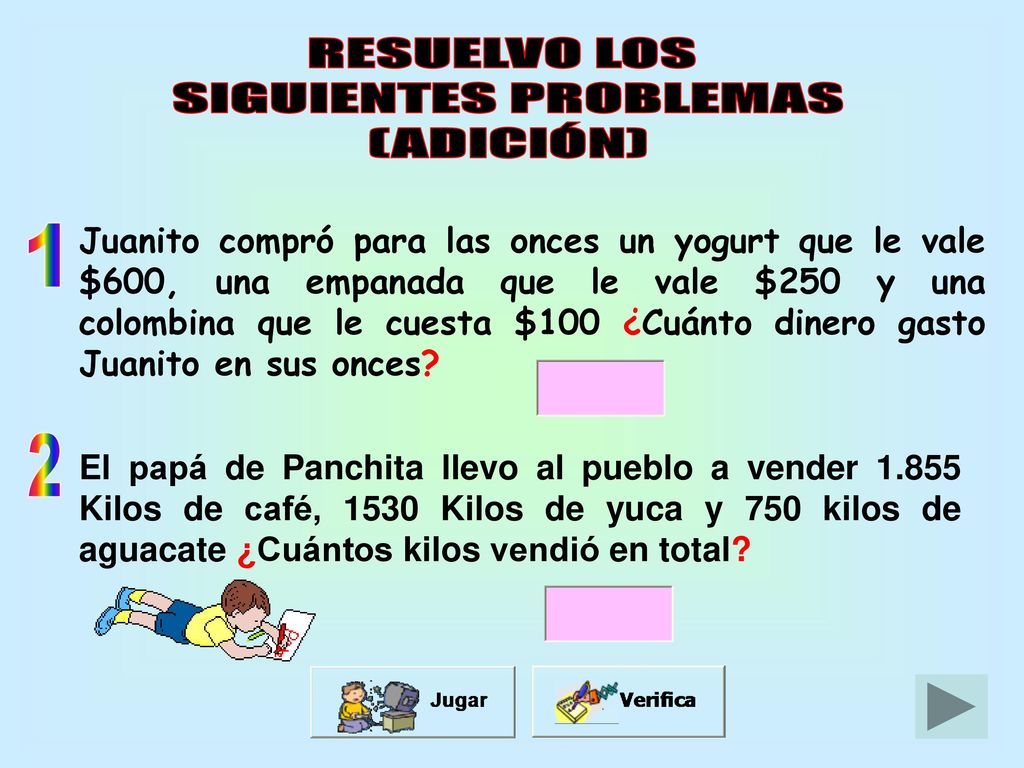 x  x  RESUELVO LOS SIGUIENTES PROBLEMAS (ADICIÓN) 1 2