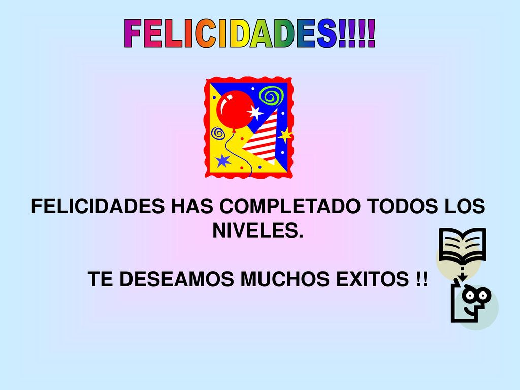 FELICIDADES HAS COMPLETADO TODOS LOS TE DESEAMOS MUCHOS EXITOS !!