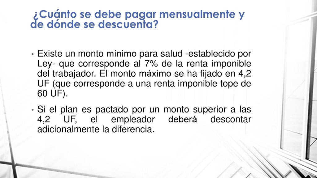¿Cuánto se debe pagar mensualmente y de dónde se descuenta